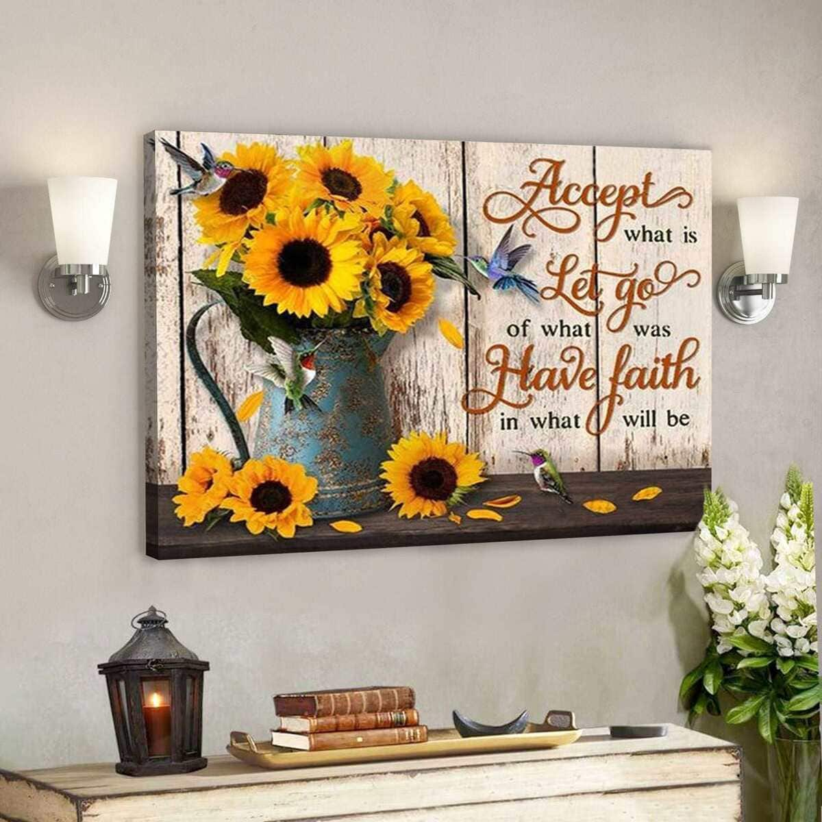 Accept What Is Let Go Of What Was Have Faith In What Will Be Bible Verse Scripture Canvas Wall Art