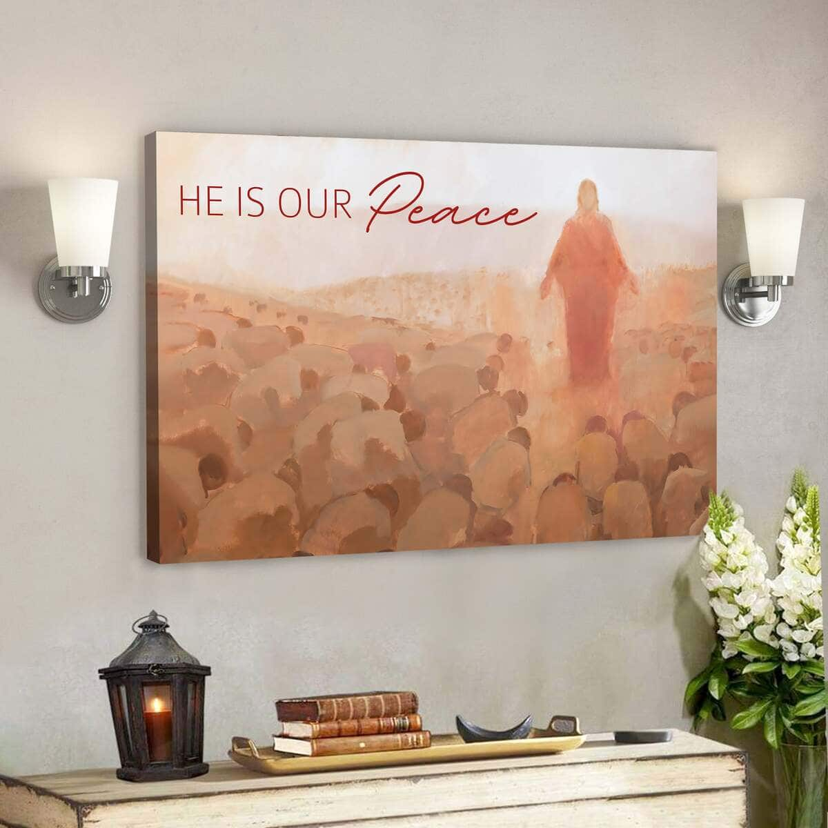 He Is Our Peace Christian Faith Jesus Bible Verse Scripture Canvas Wall Art