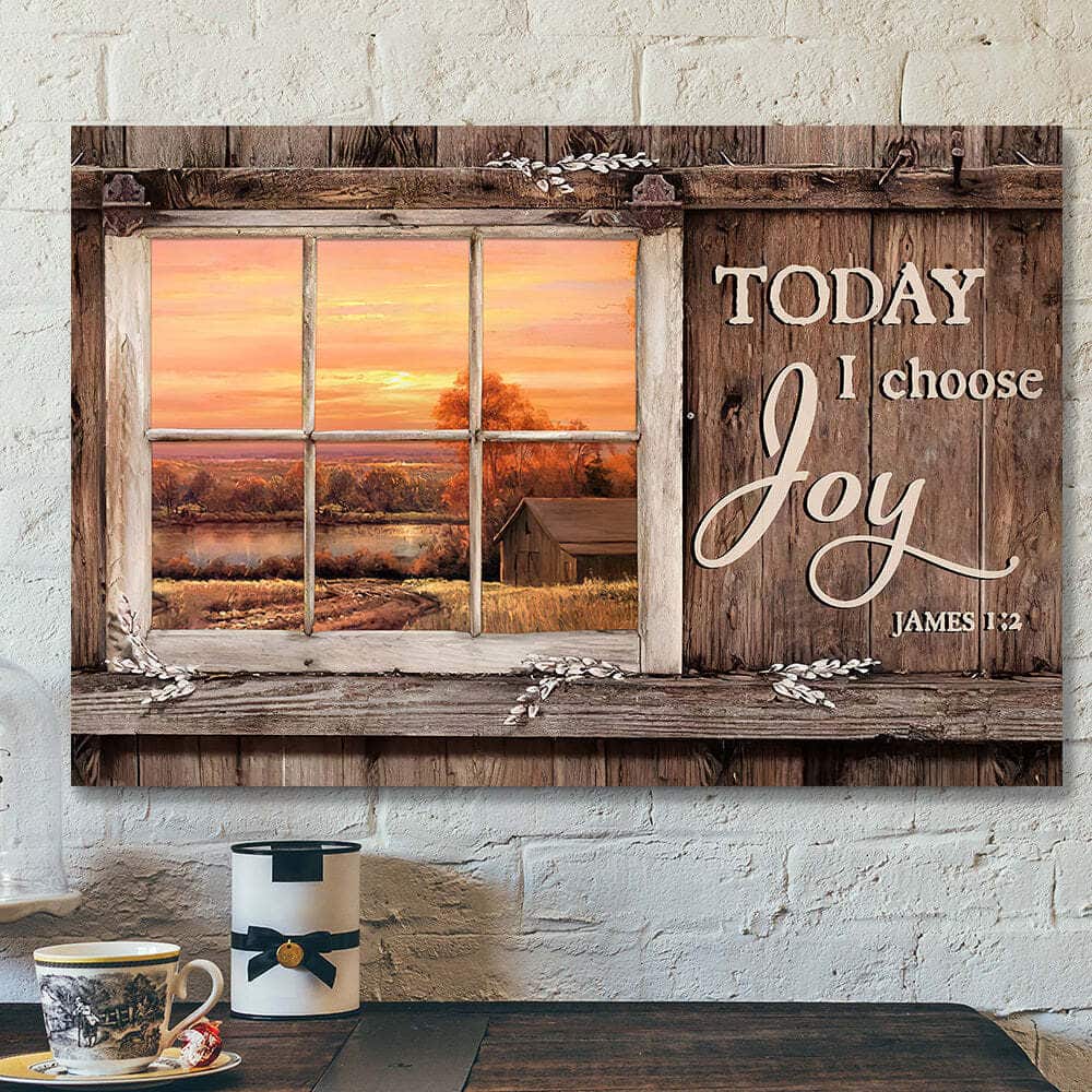 Christian Today I Choose Day Joy James 12 Bible Verse Scripture Canvas Wall Art Christian Today I Choose Day Joy James 12 Bible Verse Scripture Canvas Wall Art