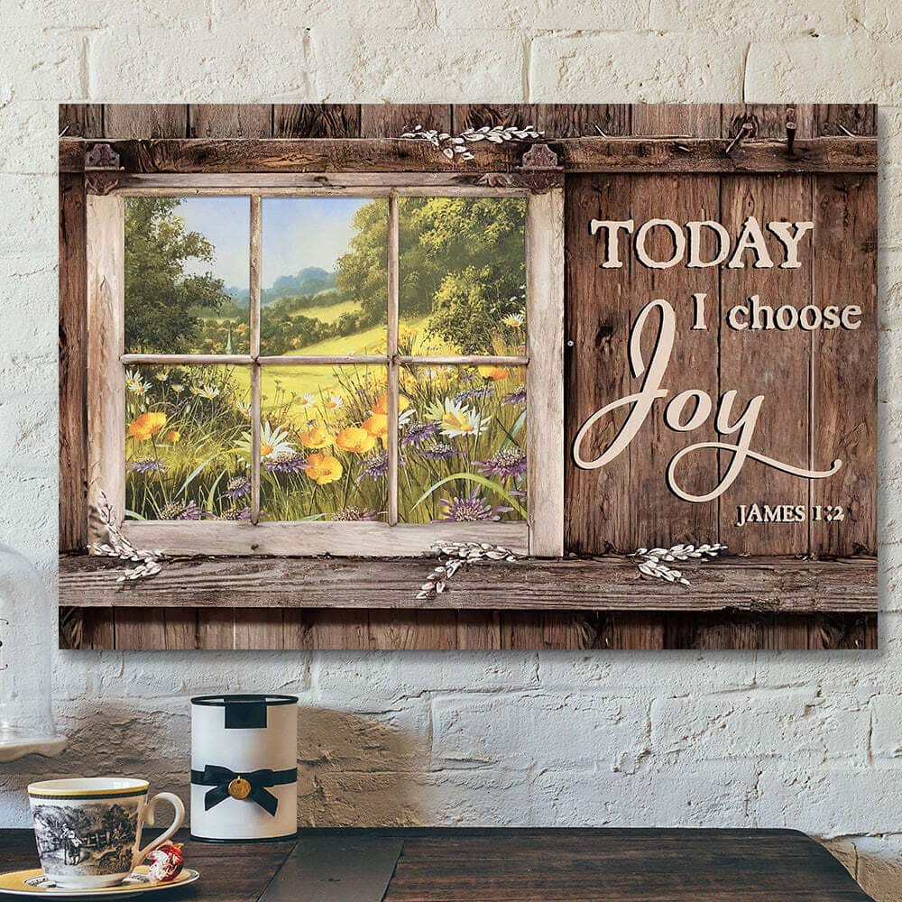 Today I Choose Day Joy Faith James 12 Bible Verse Scripture Canvas Wall Art Today I Choose Day Joy Faith James 12 Bible Verse Scripture Canvas Wall Art