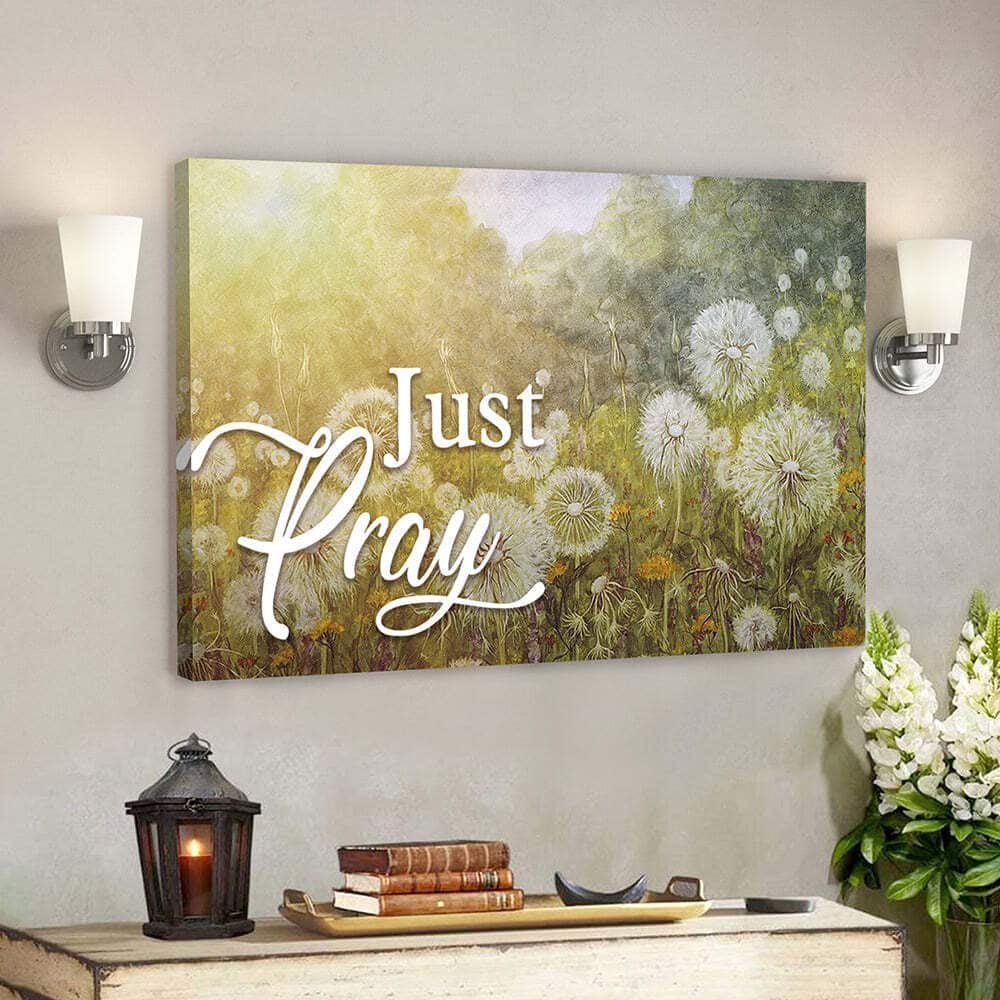 Christian Faith Dandelion And Just Pray Bible Verse Scripture Canvas Wall Art