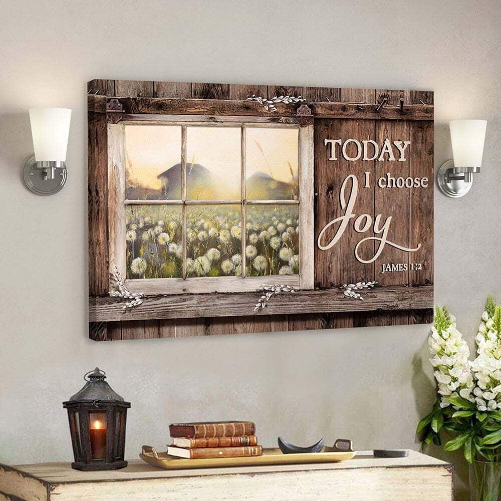 Christian Gift Today I Choose Day Joy James 12 Bible Verse Scripture Canvas Wall Art Christian Gift Today I Choose Day Joy James 12 Bible Verse Scripture Canvas Wall Art