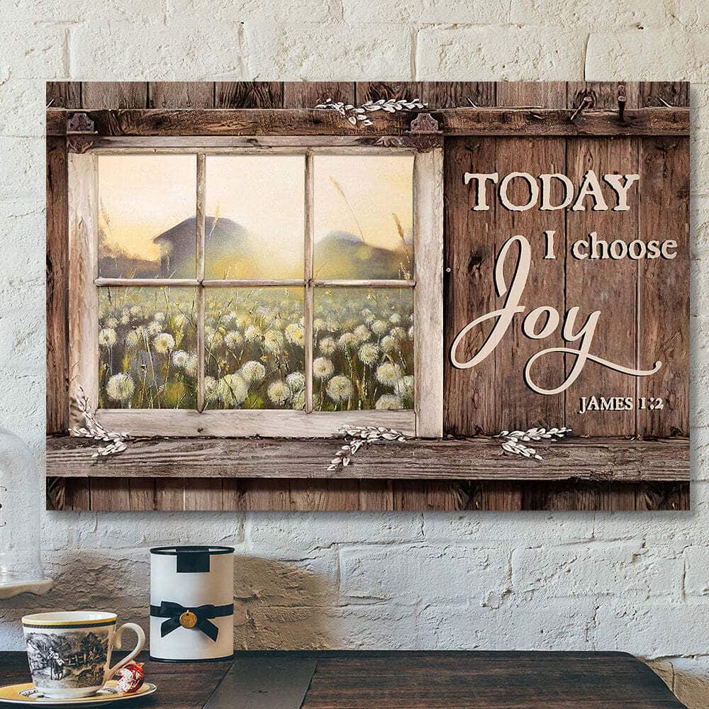 Christian Gift Today I Choose Day Joy James 12 Bible Verse Scripture Canvas Wall Art Christian Gift Today I Choose Day Joy James 12 Bible Verse Scripture Canvas Wall Art