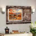 Today I Choose Day Joy James 12 Bible Verse Faith Scripture Canvas Wall Art Today I Choose Day Joy James 12 Bible Verse Faith Scripture Canvas Wall Art