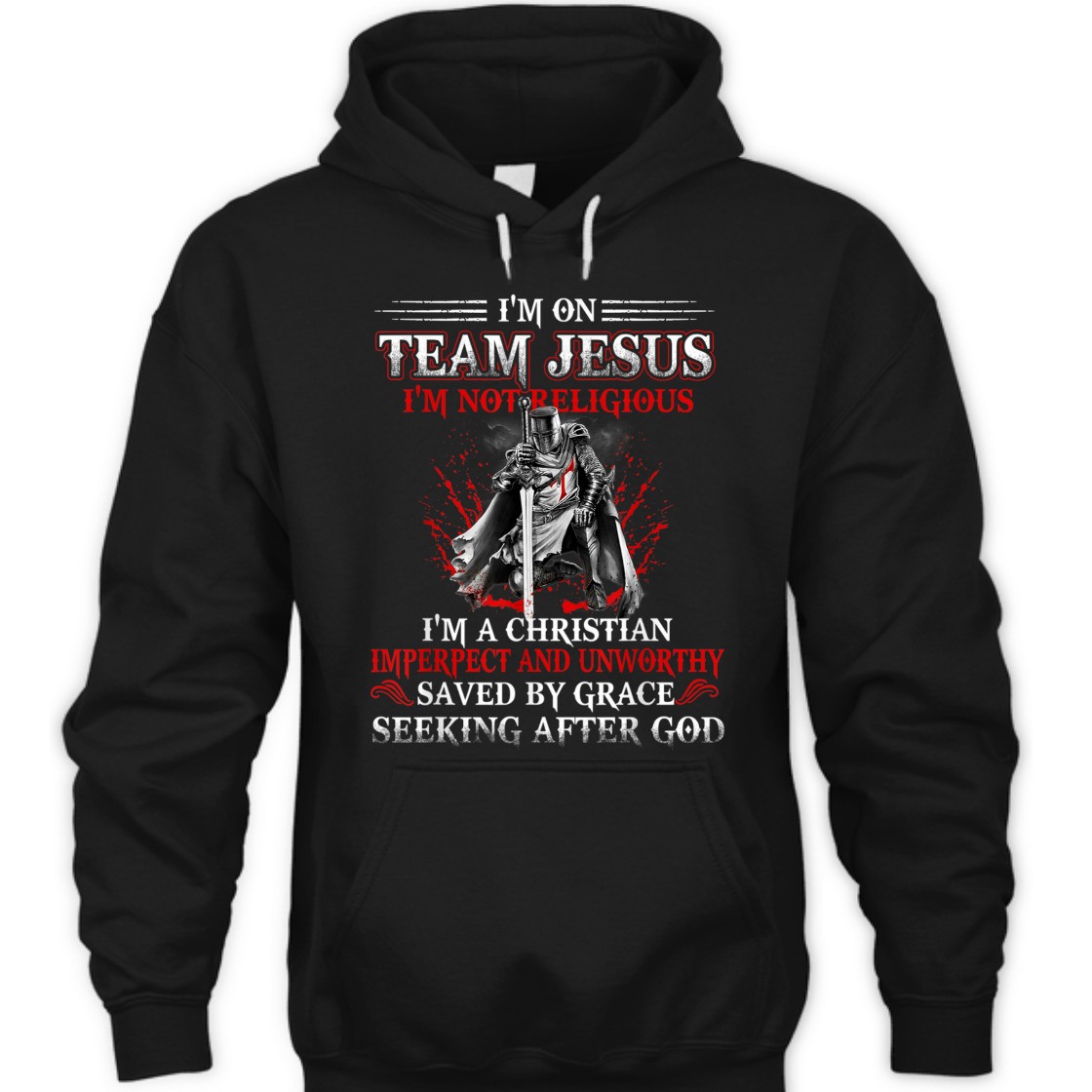 Knight Templar I'm On Team Jesus Armor Of God T-Shirt Saved By Grace Seeking After God