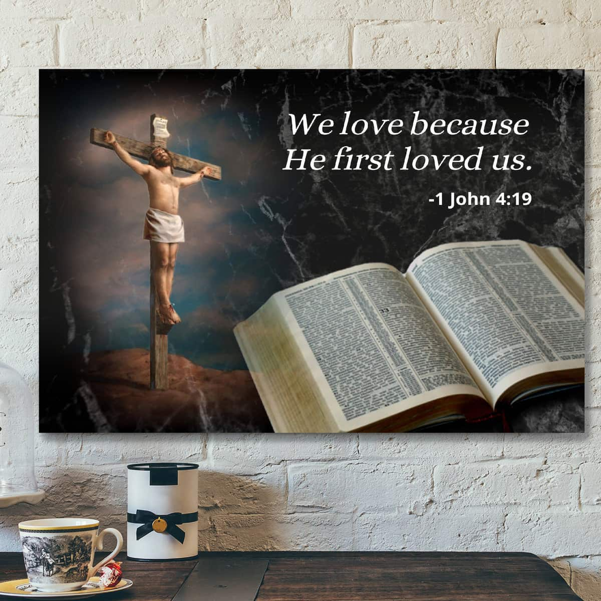 Jesus We Love Because He First Loved Us Christian Faith Bible Verse Canvas Wall Art