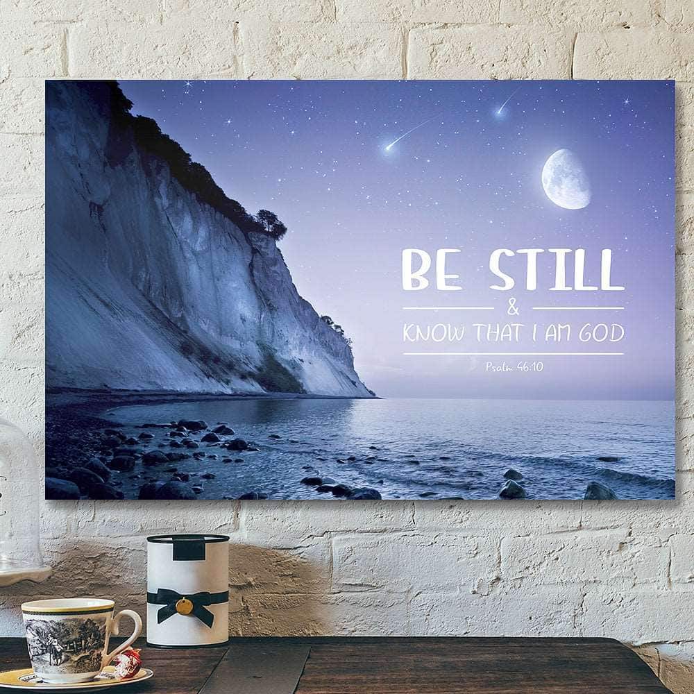 Be Still And Know That I Am God Psalm 4610 Jesus Bible Verse Scripture Canvas Wall Art