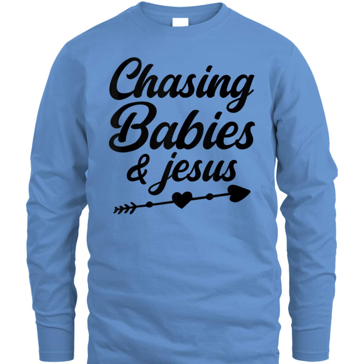 Christian Mama Religious Christian Chasing Babies And Jesus T-Shirt Christian Mama Religious Christian Chasing Babies And Jesus T-Shirt