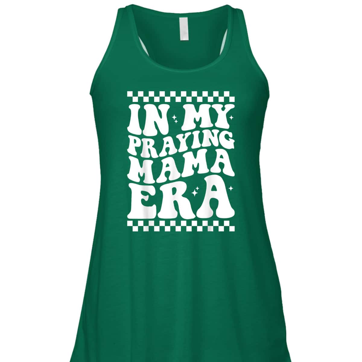 In My Praying Mama Era Funny Mom Mothers Day Retro Mama T-Shirt In My Praying Mama Era Funny Mom Mothers Day Retro Mama T-Shirt