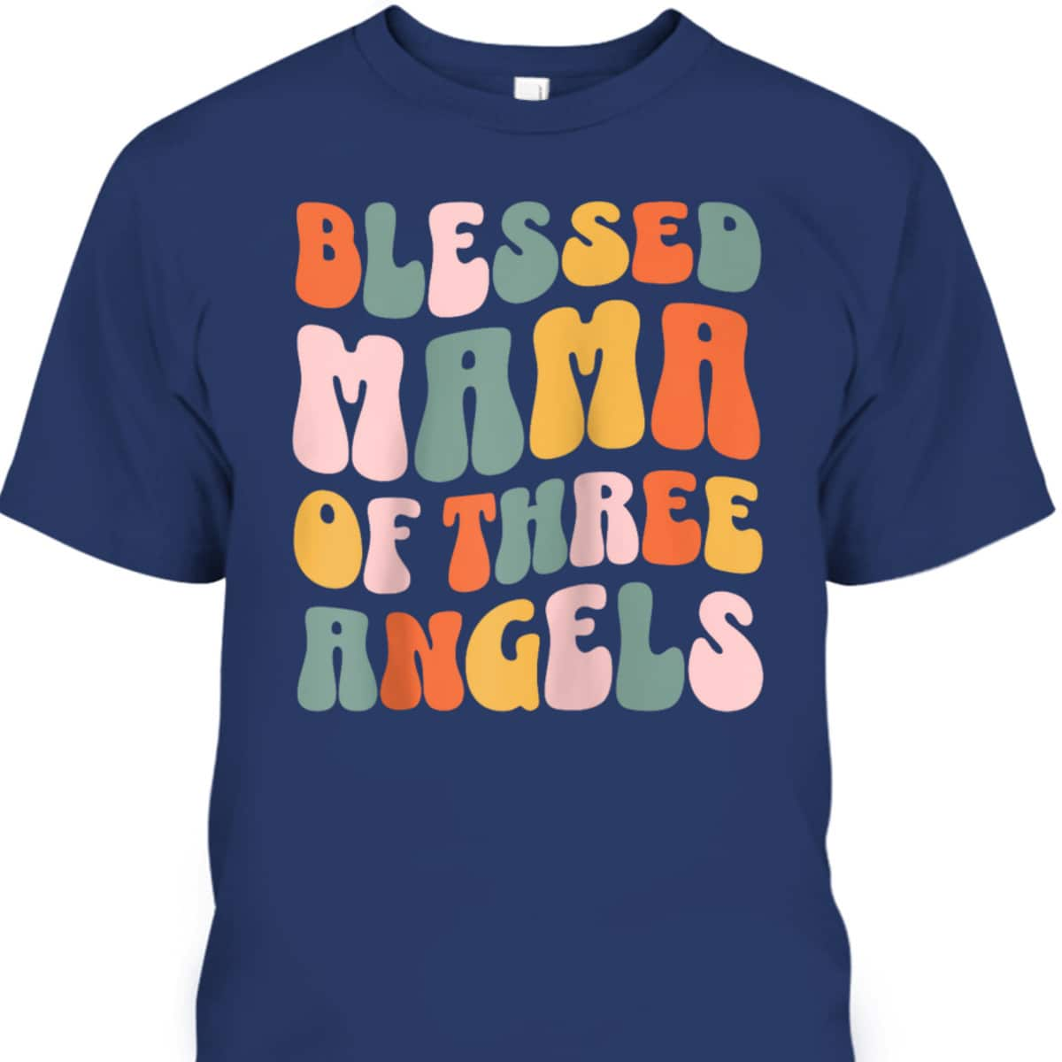 Mama Of Three Angels Christian Religious T-Shirt Mother's Day Gift