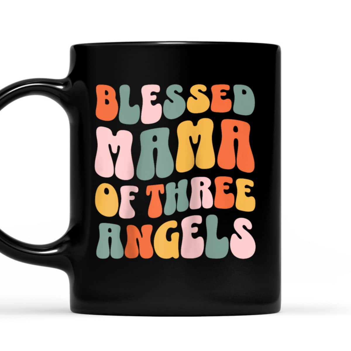 Mama Of Three Angels Christian Religious T-Shirt Mother's Day Gift Mama Of Three Angels Christian Religious T-Shirt Mother's Day Gift