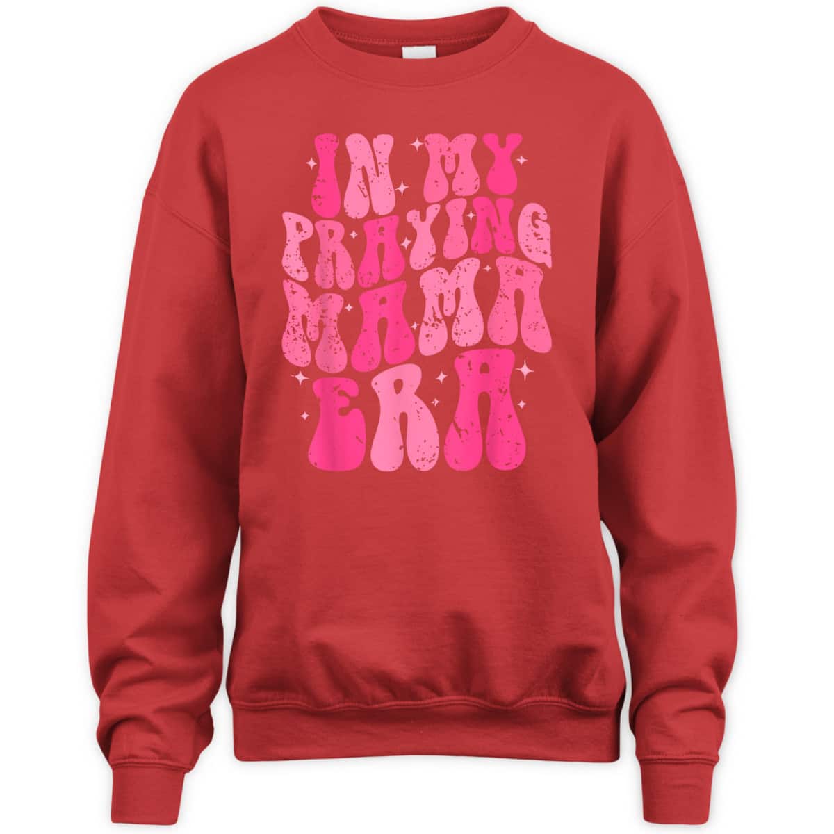 In My Praying Mama Era Christian Mothers Day Religious Mom T-Shirt In My Praying Mama Era Christian Mothers Day Religious Mom T-Shirt