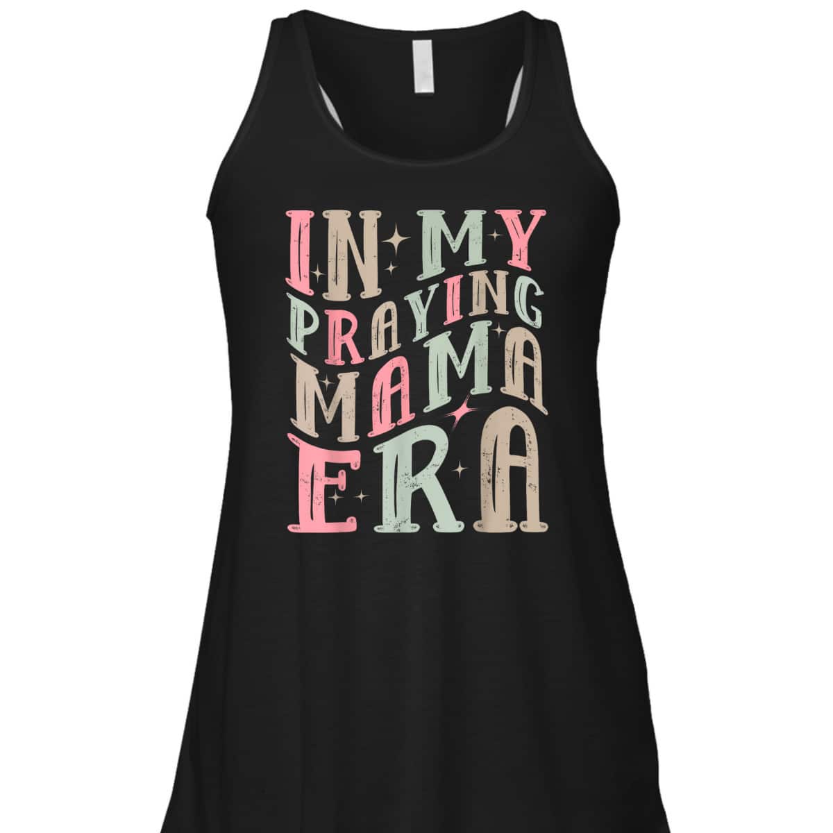 In My Praying Mama Era Christian Mothers Day Gift For Christian Mom T-Shirt In My Praying Mama Era Christian Mothers Day Gift For Christian Mom T-Shirt