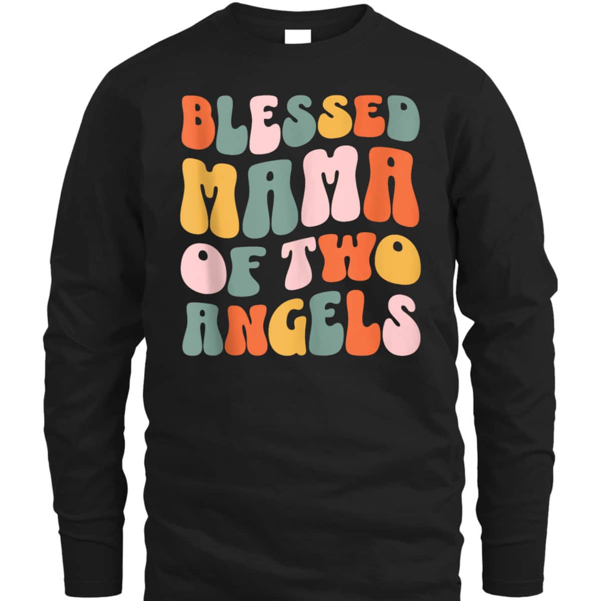 Mama Of Two Angels Christian Mother's Day T-Shirt Gift For Christian Mom Mama Of Two Angels Christian Mother's Day T-Shirt Gift For Christian Mom