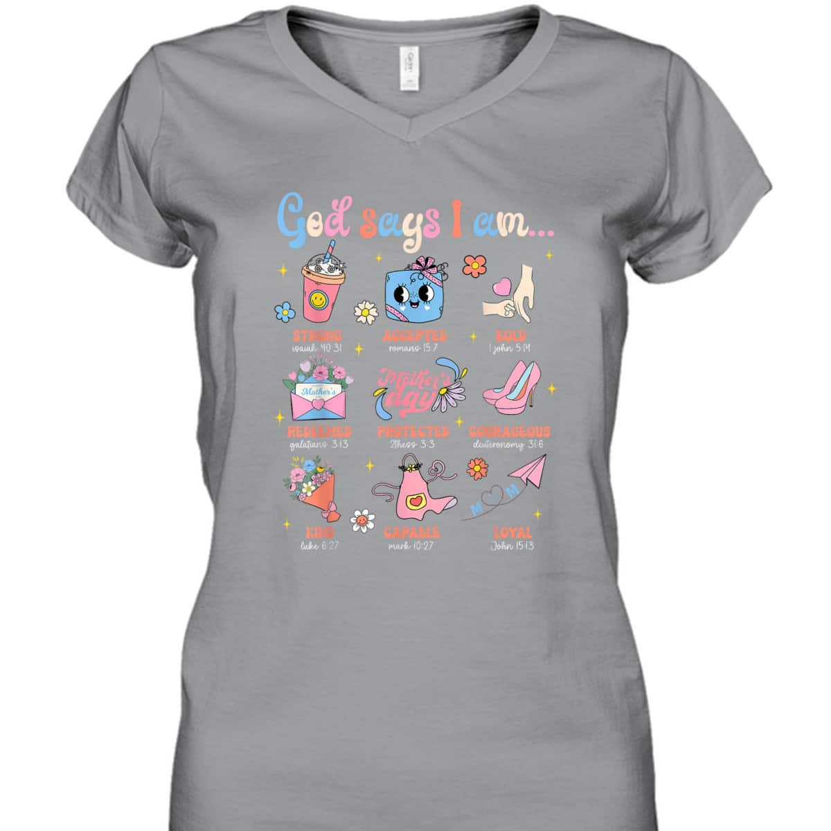 Mother's Day Christian Mom Mama God Say I Am Bible Verse T-Shirt Mother's Day Christian Mom Mama God Say I Am Bible Verse T-Shirt