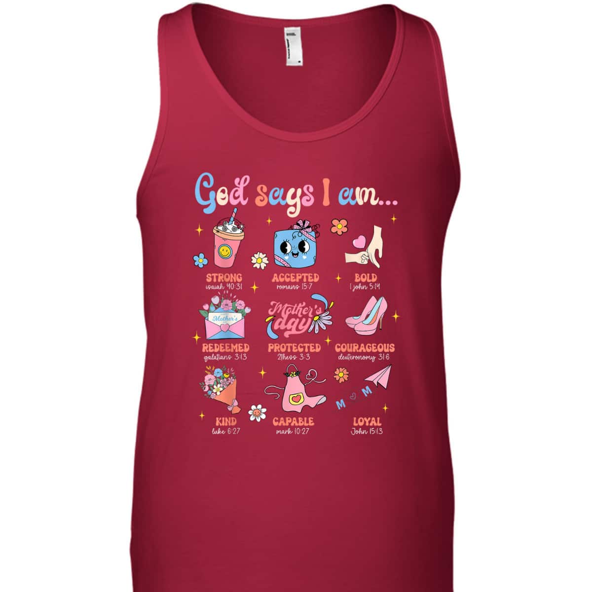 Mother's Day Christian Mom Mama God Say I Am Bible Verse T-Shirt Mother's Day Christian Mom Mama God Say I Am Bible Verse T-Shirt