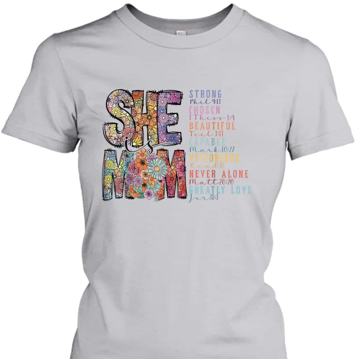 She Is Mom Christian Bible Verse Religious Mother's Day T-Shirt She Is Mom Christian Bible Verse Religious Mother's Day T-Shirt