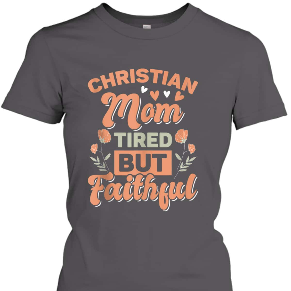Funny Christian Mom Retro Faith For Mother's Day T-Shirt Funny Christian Mom Retro Faith For Mother's Day T-Shirt
