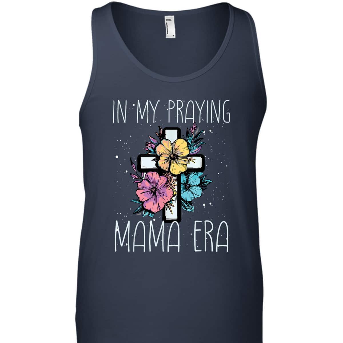 Christian In My Praying Mama Era Religious Mom Mother's Day T-Shirt Christian In My Praying Mama Era Religious Mom Mother's Day T-Shirt