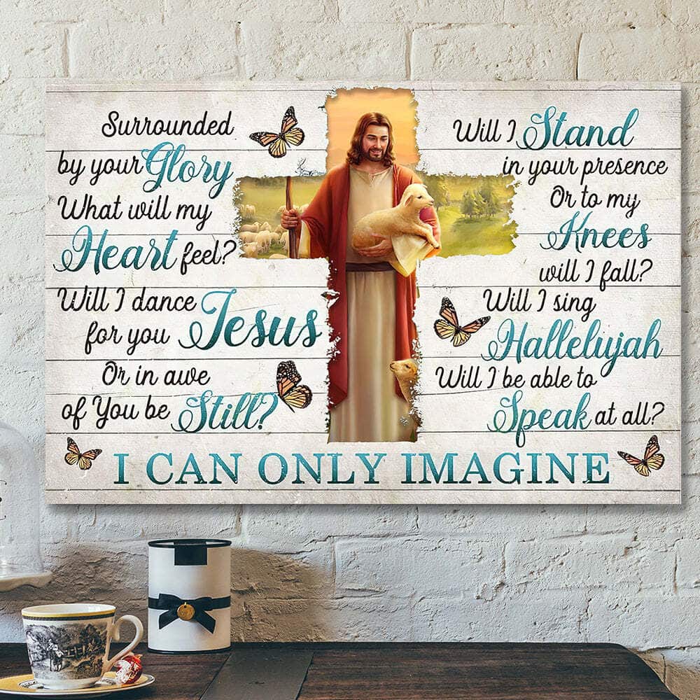 Christian Cross I Can Only Imagine Surrounded By Your Glory Jesus Bible Verse Scripture Canvas Wall Art