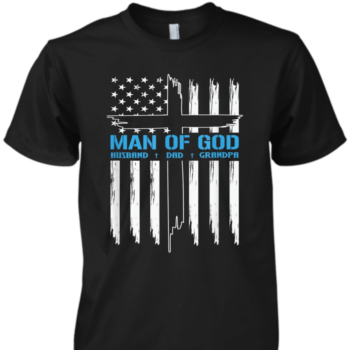 Man Of God Husband Dad Grandpa T-Shirt Christian Cross With US American Flag Father's Day Gift Man Of God Husband Dad Grandpa T-Shirt Christian Cross With US American Flag Father's Day Gift