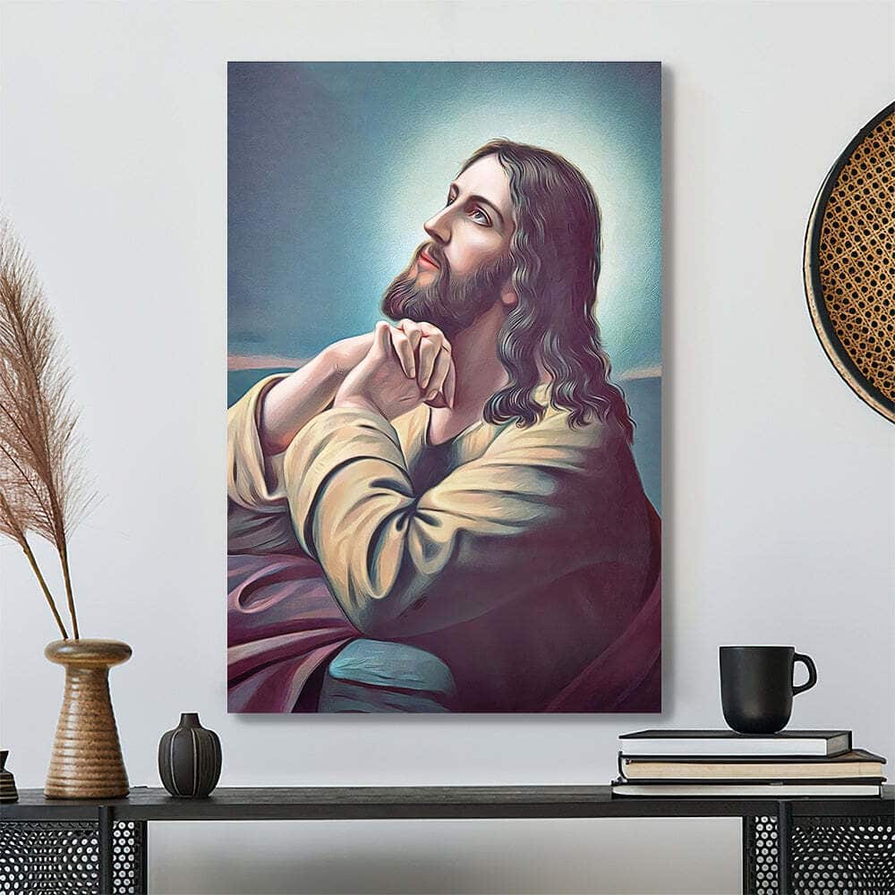 Jesus Praying Jesus Christ Bible Verse Scripture Canvas Print Jesus Praying Jesus Christ Bible Verse Scripture Canvas Print