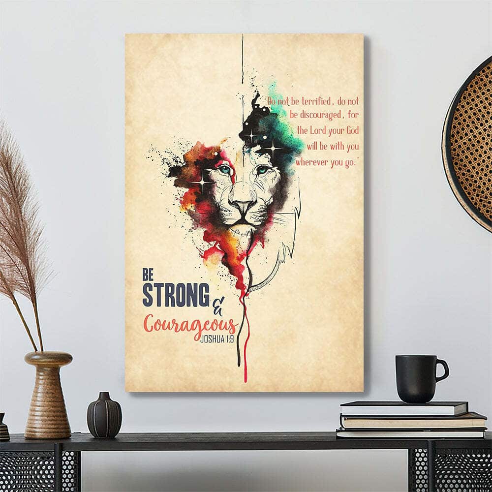 Be Strong And Courageous Joshua Christ And Lion Bible Verse Scripture Canvas Print Be Strong And Courageous Joshua Christ And Lion Bible Verse Scripture Canvas Print