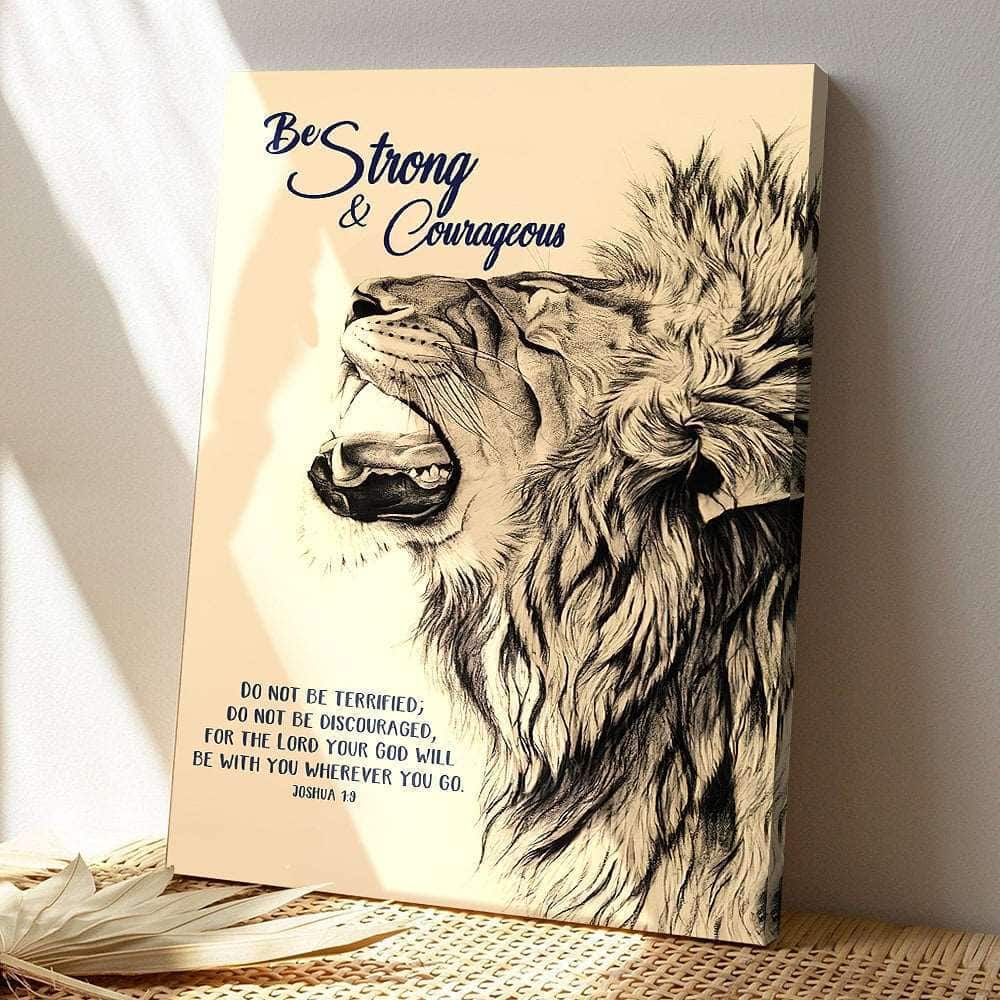 Be Strong And Courageous Christ And Lion Jesus Bible Verse Scripture Canvas Print Be Strong And Courageous Christ And Lion Jesus Bible Verse Scripture Canvas Print