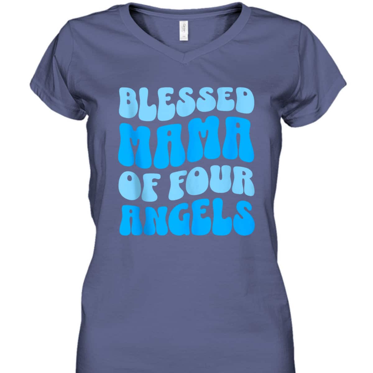Mama Of Four Angels Mother's Day Christian T-Shirt Gift For Christian Mom Mama Of Four Angels Mother's Day Christian T-Shirt Gift For Christian Mom