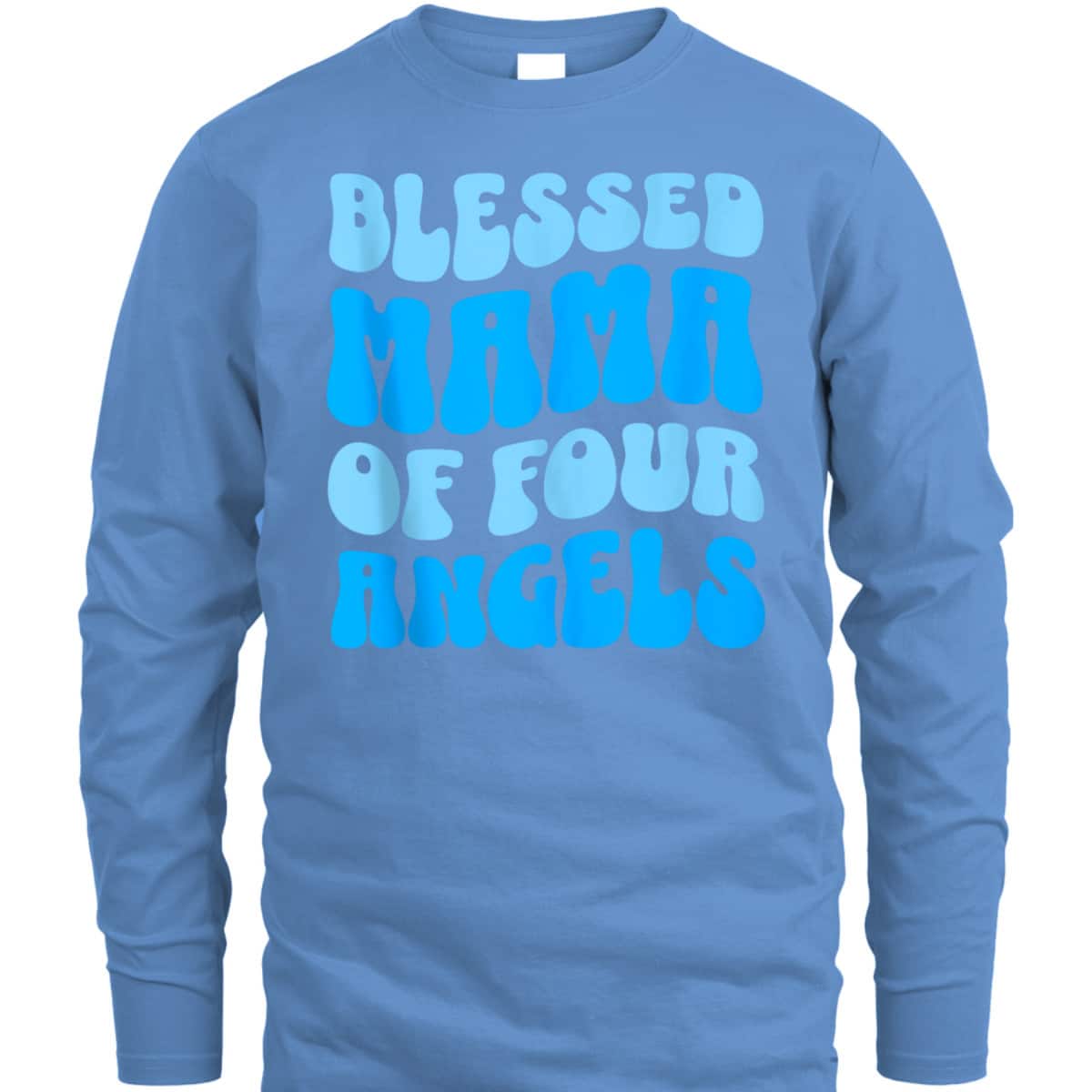 Mama Of Four Angels Mother's Day Christian T-Shirt Gift For Christian Mom Mama Of Four Angels Mother's Day Christian T-Shirt Gift For Christian Mom