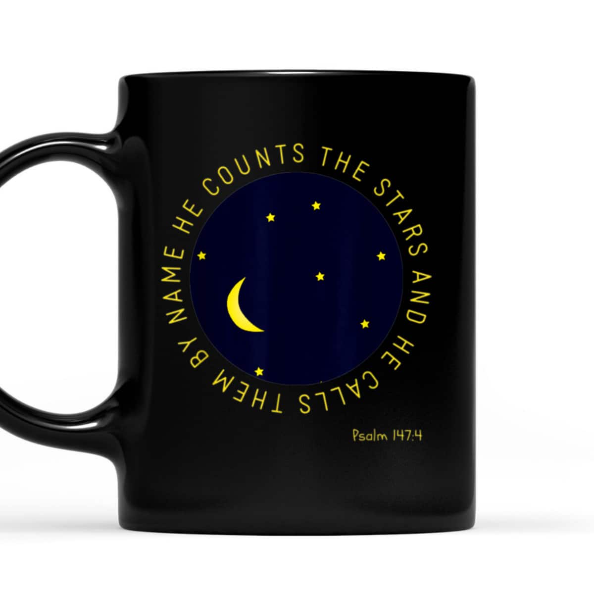 Psalm 1474 He Counts The Stars Christian Bible Verse T-Shirt Psalm 1474 He Counts The Stars Christian Bible Verse T-Shirt