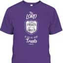 The Lord My Strength Religion Bible Verse Christian Gift T-Shirt