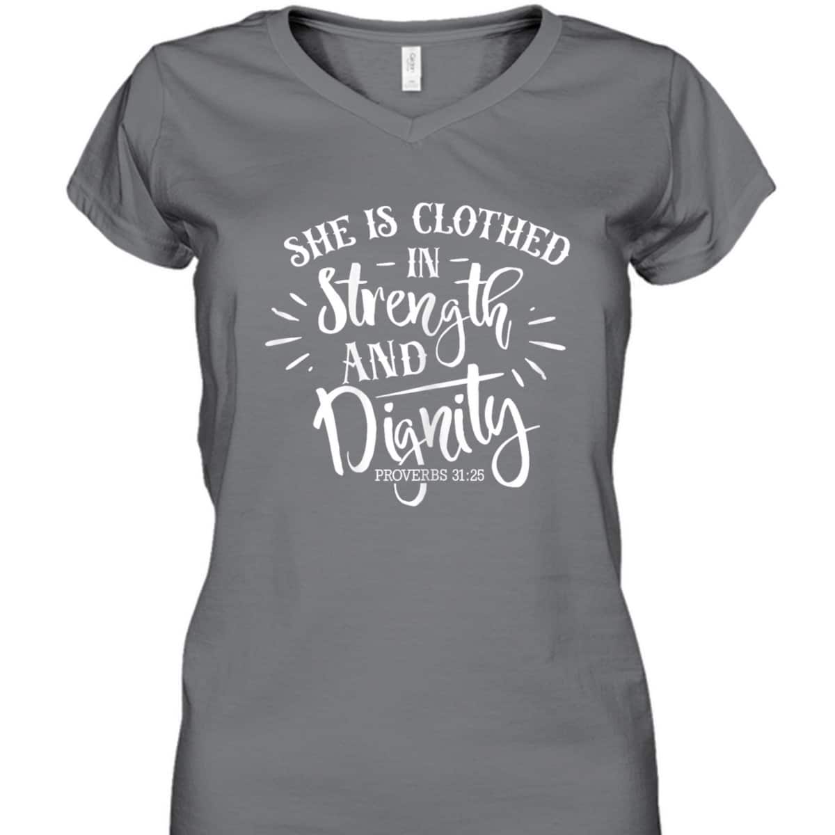 She Is Clothed In Strength And Dignity Faith Bible Verse Christian T-Shirt She Is Clothed In Strength And Dignity Faith Bible Verse Christian T-Shirt