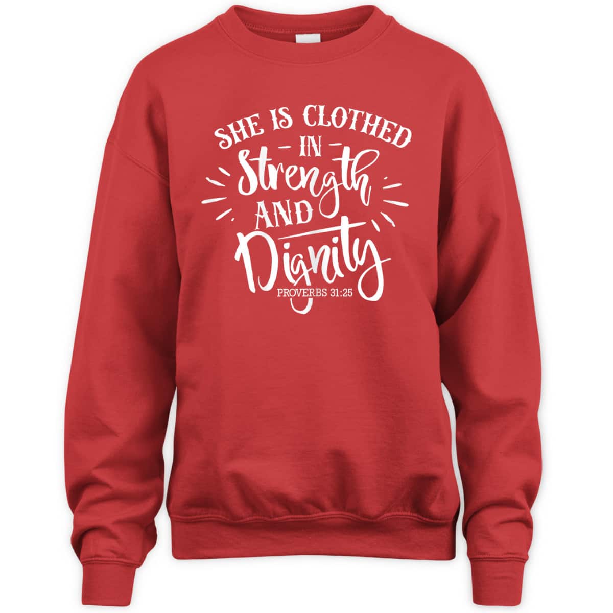 She Is Clothed In Strength And Dignity Faith Bible Verse Christian T-Shirt She Is Clothed In Strength And Dignity Faith Bible Verse Christian T-Shirt