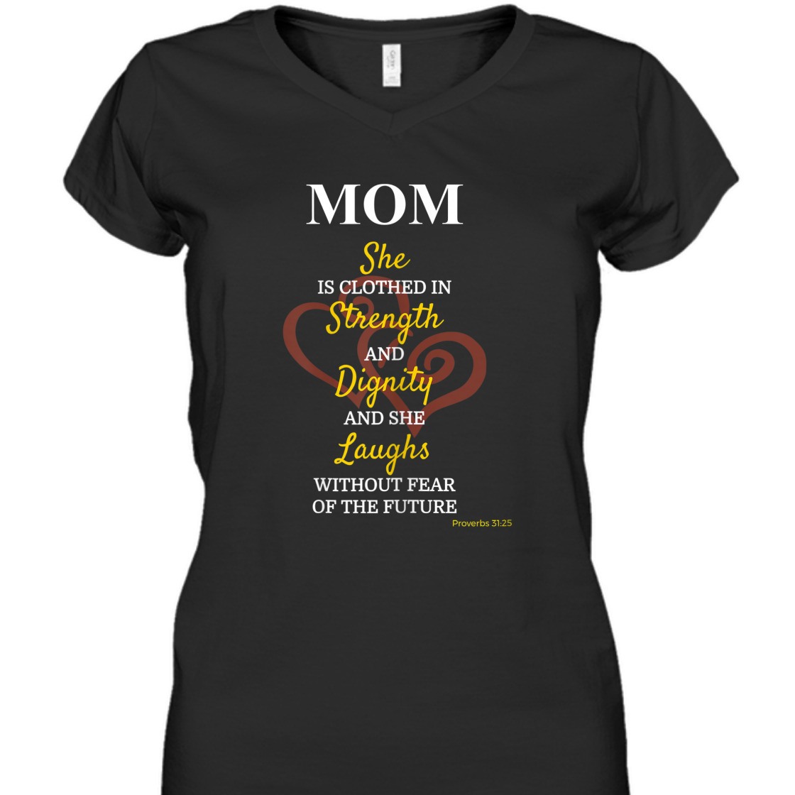 She Is Clothed In Strength And Dignity T-Shirt Proverbs 31:25 Mother's Day Gift She Is Clothed In Strength And Dignity T-Shirt Proverbs 31:25 Mother's Day Gift