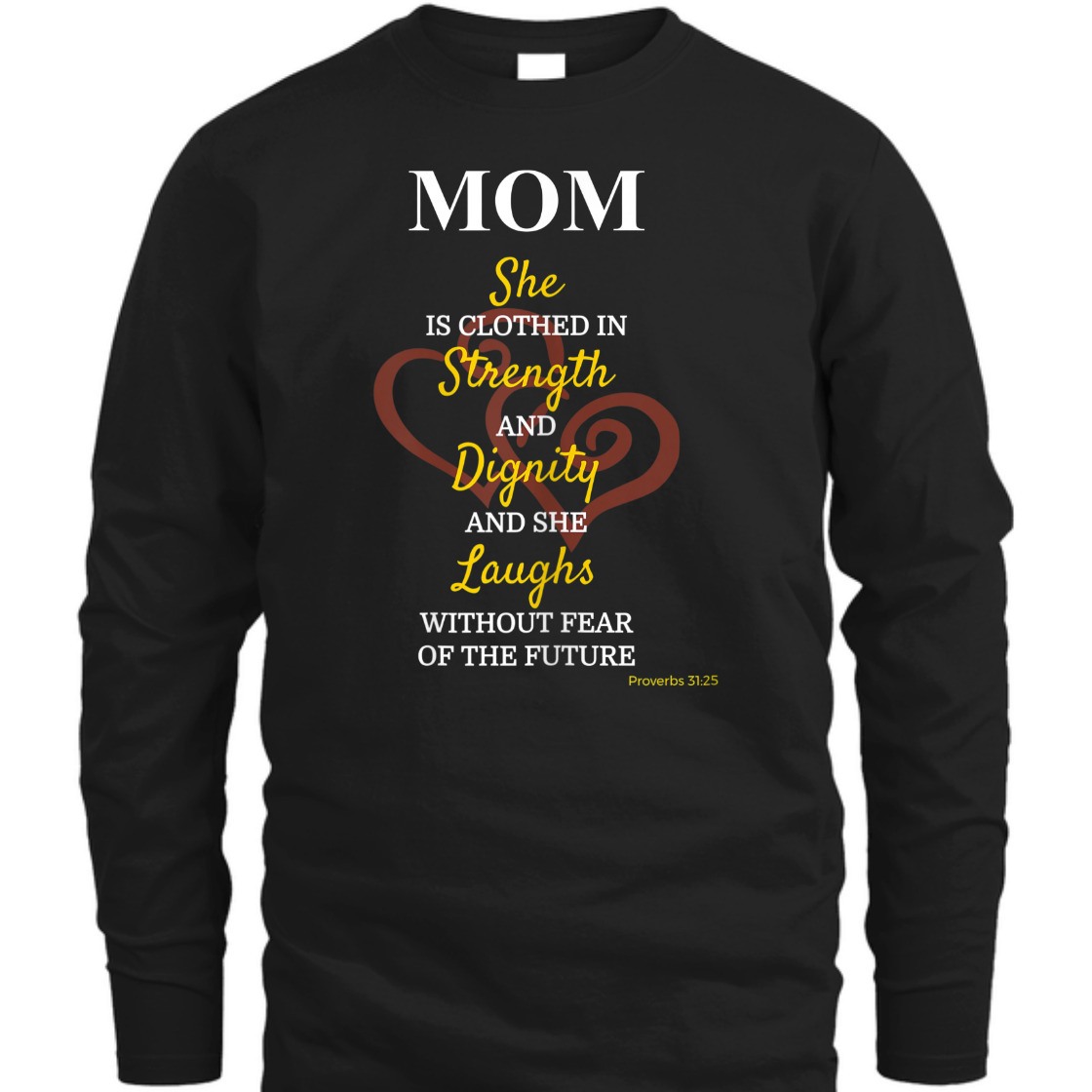 She Is Clothed In Strength And Dignity T-Shirt Proverbs 31:25 Mother's Day Gift She Is Clothed In Strength And Dignity T-Shirt Proverbs 31:25 Mother's Day Gift