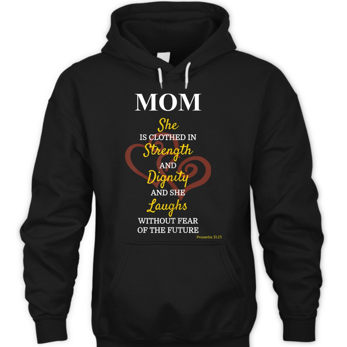 She Is Clothed In Strength And Dignity T-Shirt Proverbs 31:25 Mother's Day Gift She Is Clothed In Strength And Dignity T-Shirt Proverbs 31:25 Mother's Day Gift