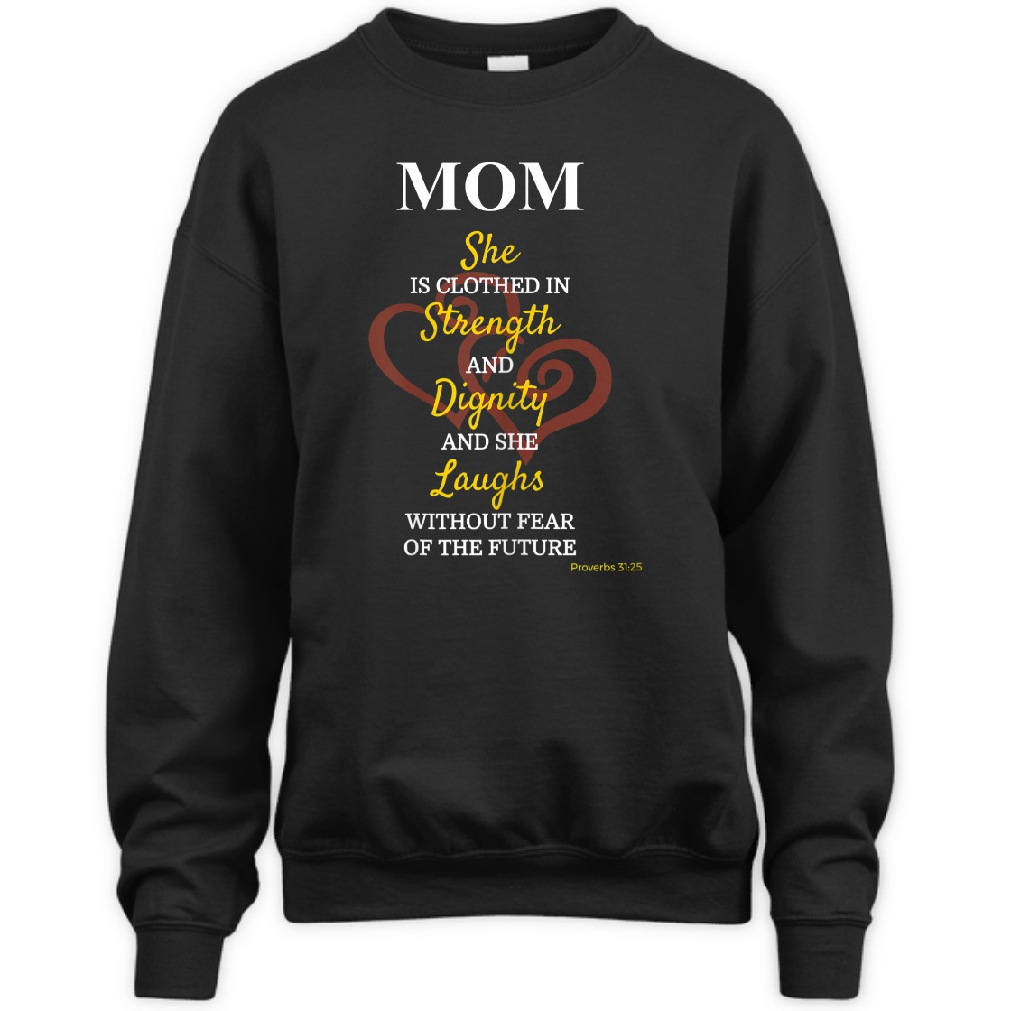 She Is Clothed In Strength And Dignity T-Shirt Proverbs 31:25 Mother's Day Gift She Is Clothed In Strength And Dignity T-Shirt Proverbs 31:25 Mother's Day Gift