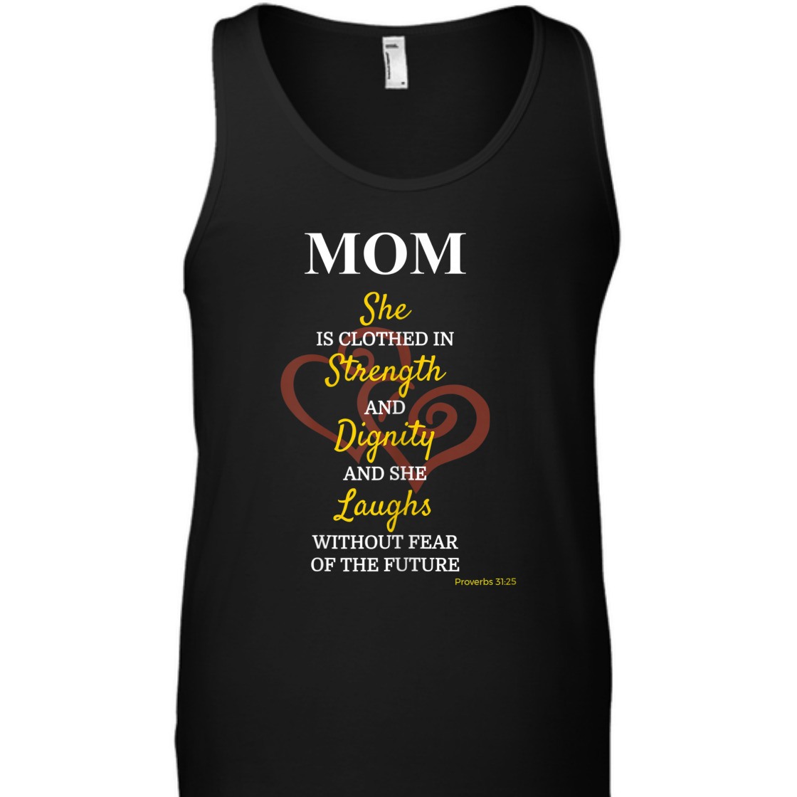 She Is Clothed In Strength And Dignity T-Shirt Proverbs 31:25 Mother's Day Gift She Is Clothed In Strength And Dignity T-Shirt Proverbs 31:25 Mother's Day Gift