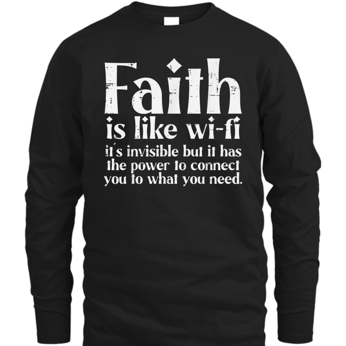 Faith Is Like Wifi Funny Christian T-Shirt For Believers