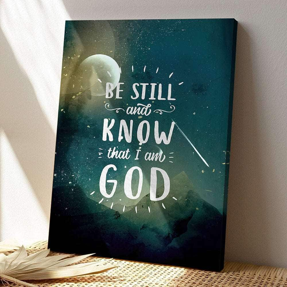 Be Still And Know That I Am God Night Mountain Jesus Bible Verse Scripture Canvas Print