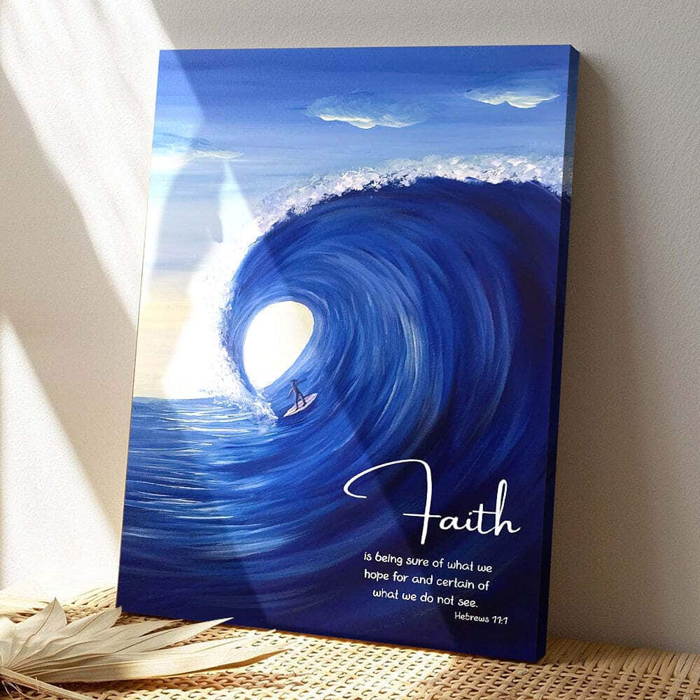 Faith Is Being Sure Of What We Hope For Ocean Jesus Bible Verse Scripture Canvas Print