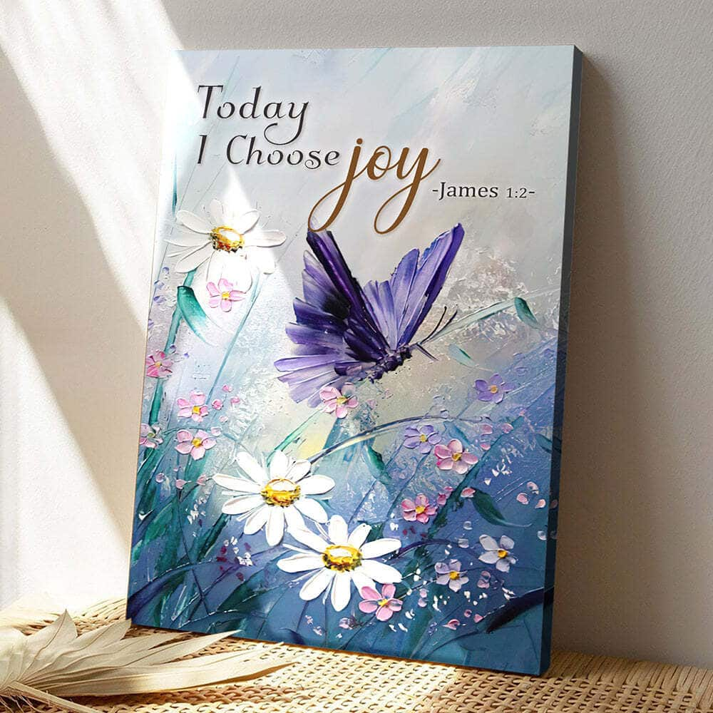 Today I Choose Joy Butterfly Bible Verse Scripture Canvas Print