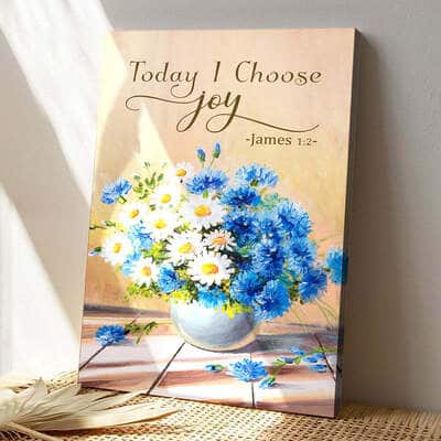 Today I Choose Joy Bible Verse Scripture Canvas Print Gift For Christians