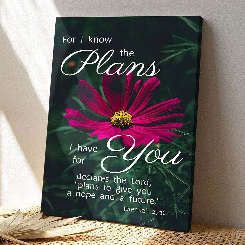 The Plans I Have For You Declares The Lord Jeremiah 2911 Bible Verse Scripture Canvas Print