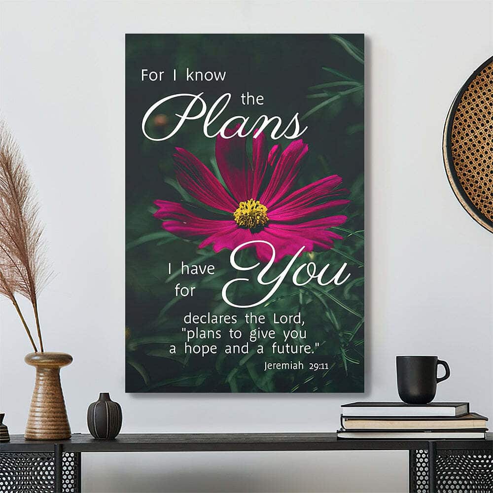 The Plans I Have For You Declares The Lord Jeremiah 2911 Bible Verse Scripture Canvas Print The Plans I Have For You Declares The Lord Jeremiah 2911 Bible Verse Scripture Canvas Print
