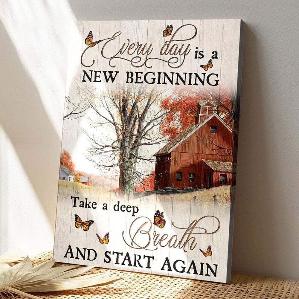 Every Day Is A New Beginning Take A Deep Breath And Start And Again Bible Verse Scripture Canvas Print