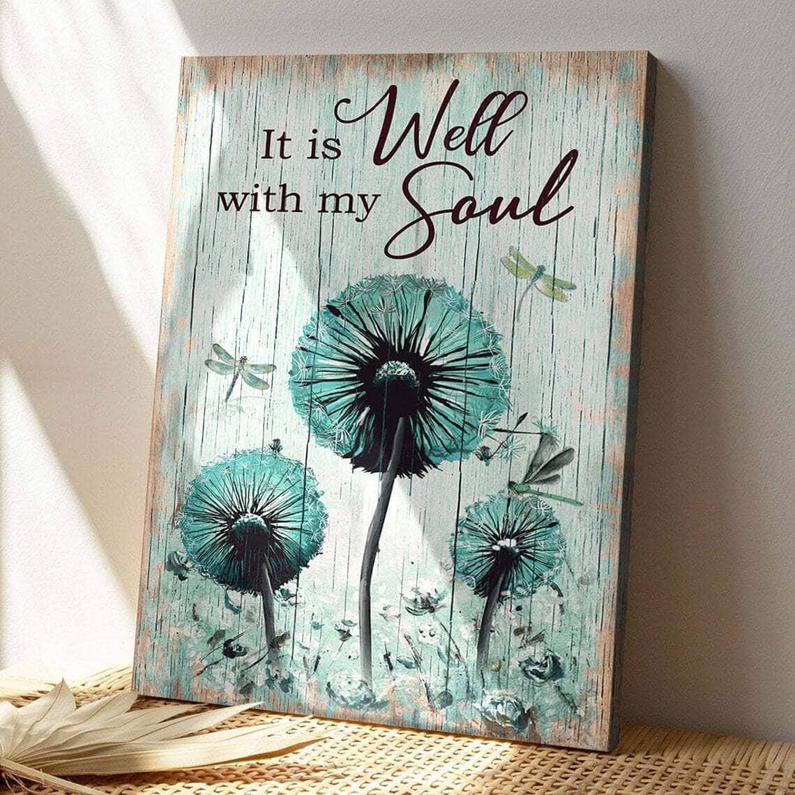 Dandelion With Dragonfly It Is Well With My Soul Bible Verse Scripture Canvas Print