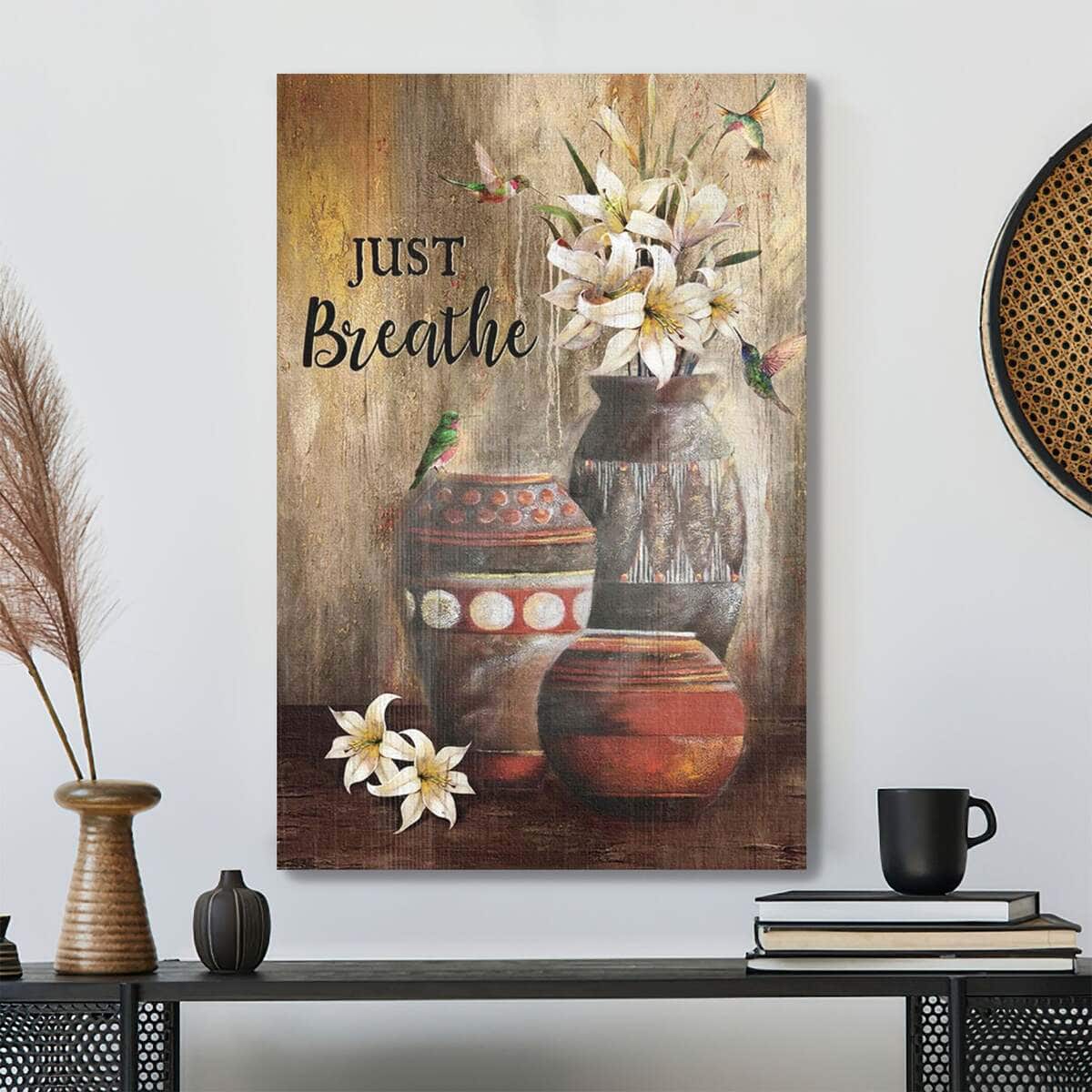 Hummingbird And Lily Flower Just Breathe Bible Verse Scripture Canvas Print Hummingbird And Lily Flower Just Breathe Bible Verse Scripture Canvas Print