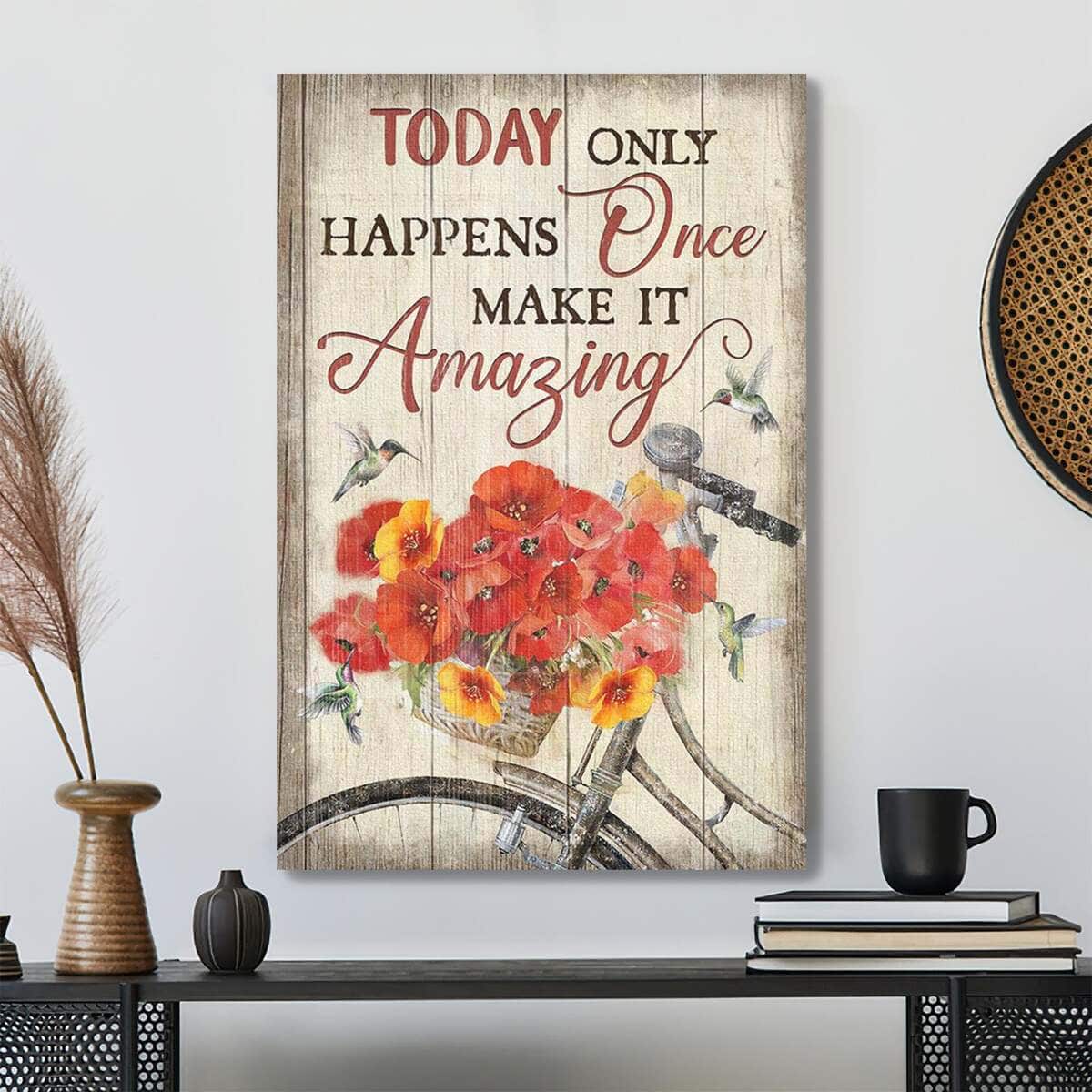Vintage Bicycle With Flower In Basket Today Only Happens Once Make It Amazing Bible Verse Scripture Canvas Print Vintage Bicycle With Flower In Basket Today Only Happens Once Make It Amazing Bible Verse Scripture Canvas Print